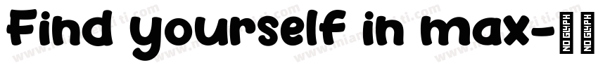 Find yourself in max字体转换